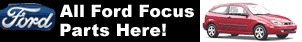 Click here for all our Ford Focus Parts!