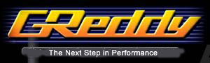 GReddy - The Next Step In Performance